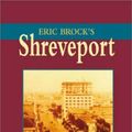 Cover Art for 9781565548701, Eric Brock's Shreveport by Eric Brock