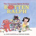 Cover Art for 9780694009862, The Christmas Spirit Strikes Rotten Ralph by Jack Gantos