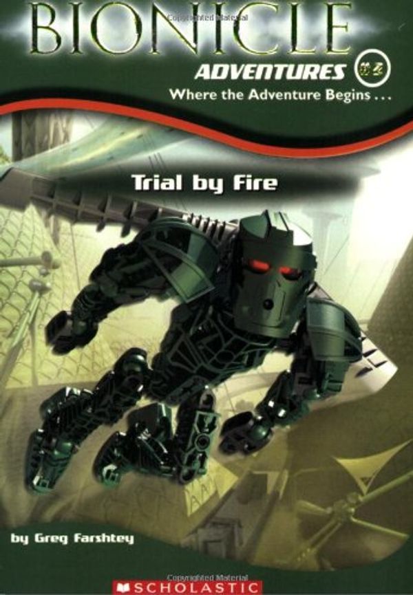 Cover Art for 9780439607322, Trial by Fire by Greg Farshtey