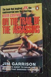 Cover Art for 9780140170351, On the Trail of the Assassins by Jim Garrison