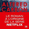 Cover Art for 9791028105457, Le cycle de Takeshi Kovacs, Tome 1 : Carbone modifié by Richard Morgan