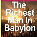 Cover Art for 9781530430321, Richest Man in Babylon [Paperback] [2007] (Author) George S. Clason by George S. Clason