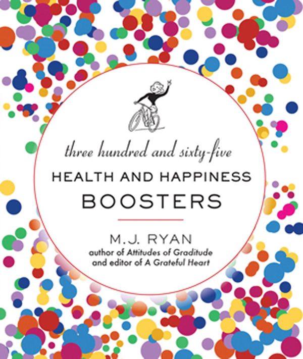 Cover Art for 9781609250829, 365 Health and Happiness Boosters by M.j. Ryan