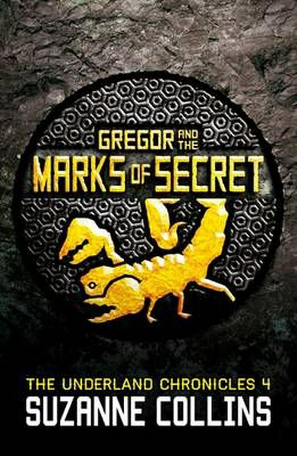 Cover Art for 9781407137063, Gregor and the Marks of Secret by Suzanne Collins