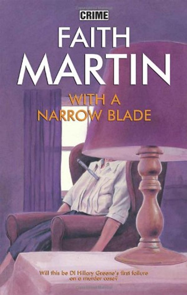 Cover Art for 9780709084433, With a Narrow Blade by Faith Martin