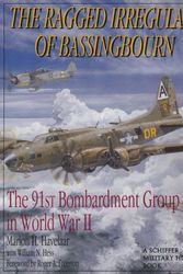 Cover Art for 9780887408106, The Ragged Irregulars: The 91st Bomb Group in World War II by Marion Havelaar