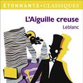 Cover Art for 9782081275621, L'Aiguille Creuse by Maurice Leblanc