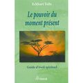 Cover Art for 9782920987463, Le Pouvoir Du Moment Present       Fl by Eckhart Tolle