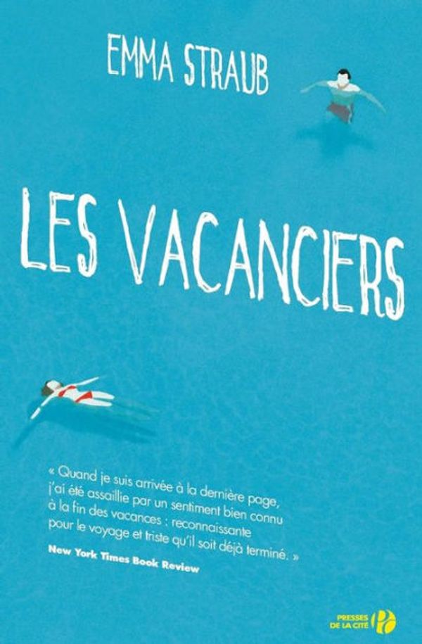Cover Art for 9782258118775, Les vacanciers by Emma Straub