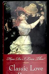 Cover Art for 9780517163887, One Hundred and One Classic Love Poems by Whittier, Sara L.