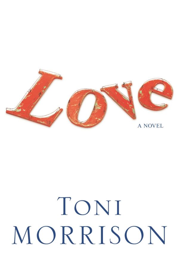 Cover Art for 9780701175108, Love by Toni Morrison