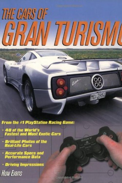 Cover Art for 9780760314951, The Cars of Gran Turismo by Huw Evans