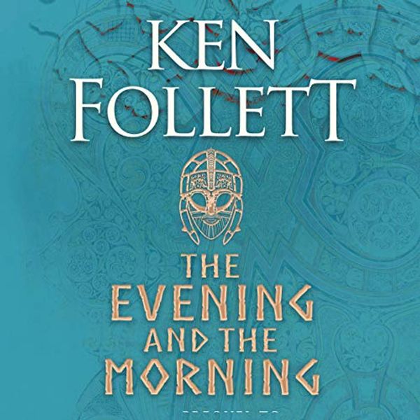 Cover Art for B083SS27PT, The Evening and the Morning by Ken Follett