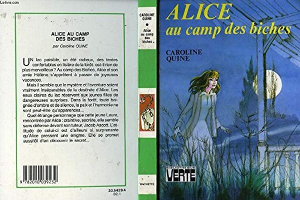 Cover Art for 9782010039232, ALICE AU CAMP DES BICHES by Carolyn Keene, Anne Joba