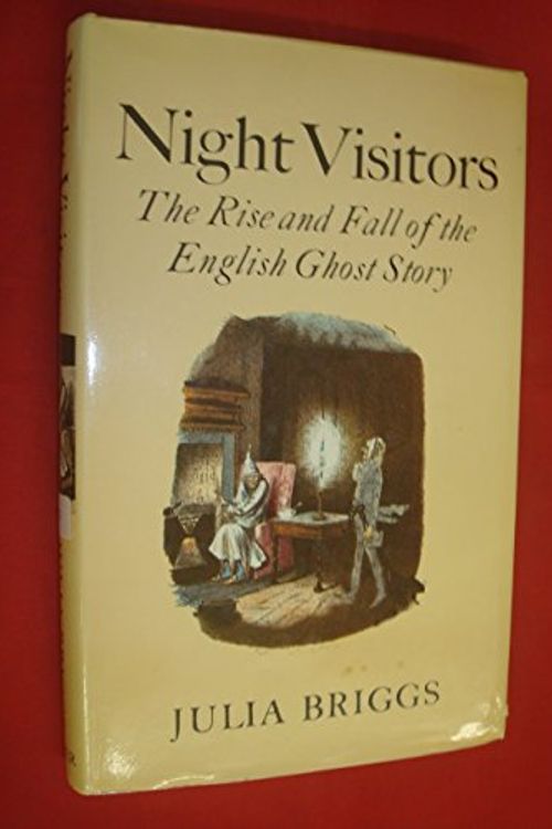 Cover Art for 9780571111138, Night Visitors: Rise and Fall of the English Ghost Story by Julia Briggs