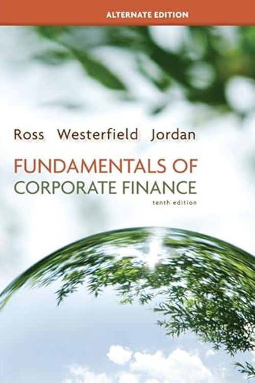 Cover Art for 9780077924850, Looseleaf Fundamentals of Corporate Finance Alternate Edition + Connect Plus by Stephen Ross