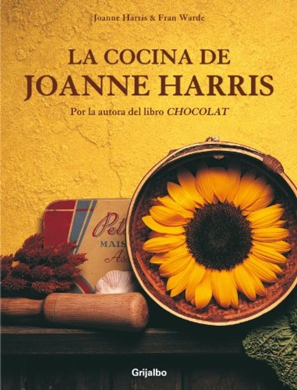 Cover Art for 9788425342066, La cocina francesa de Joanne Harris/ The French Kitchen by Harris, Joanne, Warde, Fran