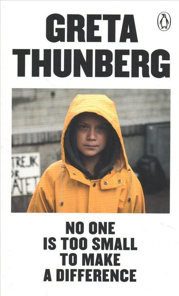 Cover Art for 9780143133568, No One Is Too Small to Make a Difference by Greta Thunberg