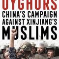 Cover Art for 9781526160607, The War on the Uyghurs: China's Campaign Against Xinjiang's Muslims by Sean R. Roberts