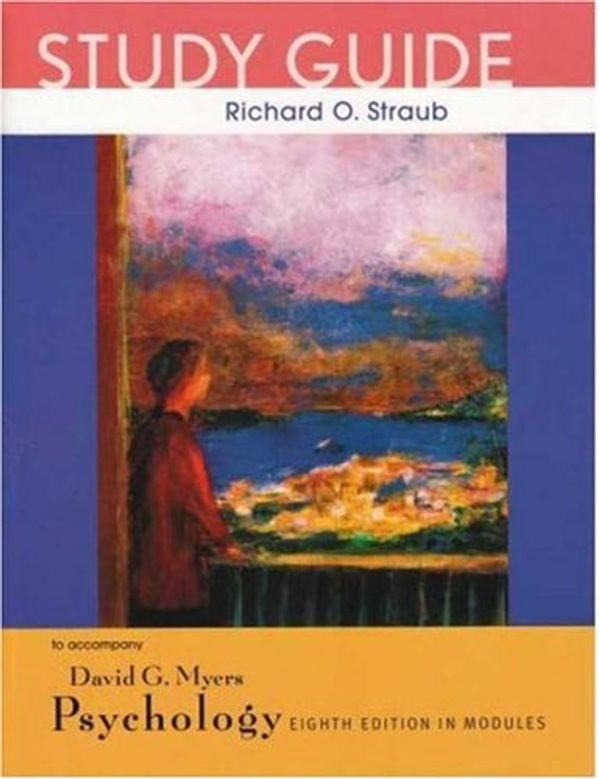 Cover Art for 9780716783084, Psychology, Eighth Edition, in Modules Study Guide by University David G Myers