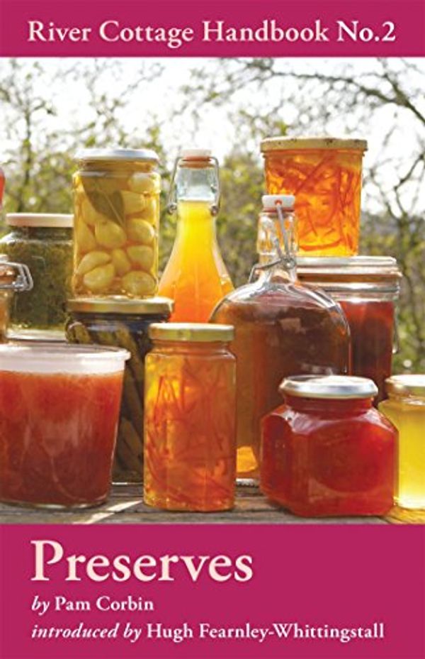 Cover Art for 8601300428611, Preserves: River Cottage Handbook No.2 by Pam Corbin
