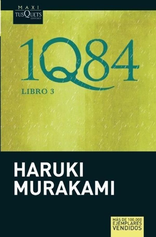 Cover Art for 9786074213720, 1q84 Libro 3 by Haruki Murakami