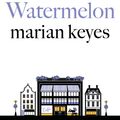 Cover Art for 9781405934374, Watermelon by Marian Keyes
