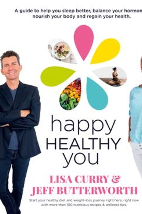 Cover Art for 9781460764763, Happy Healthy You by Lisa Curry