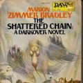 Cover Art for 9780879976835, The Shattered Chain by Marion Zimmer Bradley, Marion Zimmer Bradley