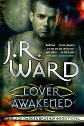 Cover Art for 9780749954437, Lover Awakened: Number 3 in series by J. R. Ward