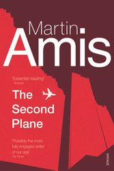 Cover Art for 9780099488699, The Second Plane: September 11, 2001-2007 by Martin Amis