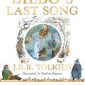 Cover Art for 9780099439752, Bilbo's Last Song by Tolkien R