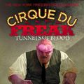 Cover Art for 9780316606080, Cirque Du Freak #3: Tunnels of Blood by Darren Shan