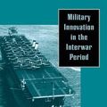 Cover Art for 9780521637602, Military Innovation in the Interwar Period by Williamson R. Murray
