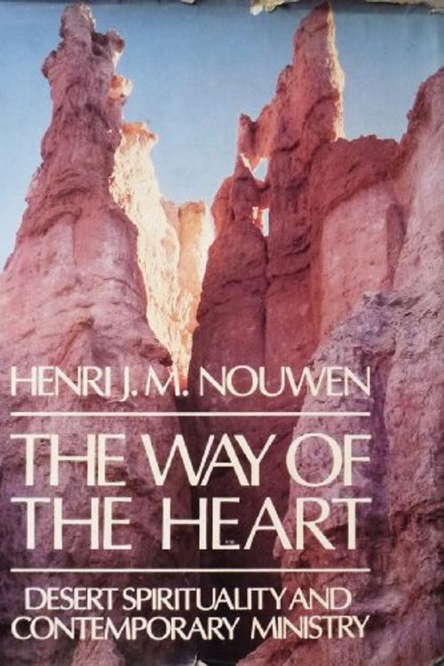 Cover Art for 9780816404797, THE WAY OF THE HEART:desert spirituality and contemporary ministry by Henri J. m Nouwen