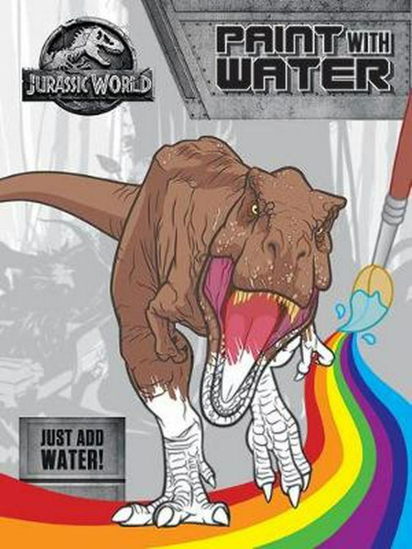 Cover Art for 9781760665326, Jurassic World: Paint With Water (Universal) by Jurassic Park
