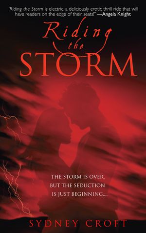 Cover Art for 9780385340809, Riding The Storm by Sydney Croft