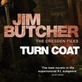 Cover Art for B002TZ3DQW, Turn Coat: The Dresden Files, Book Eleven (The Dresden Files series 11) by Jim Butcher