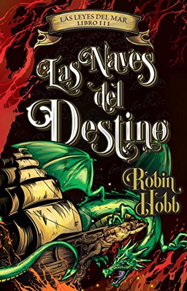 Cover Art for 9786073135306, NAVES DEL DESTINO, LAS (LAS LEYES DEL MA by ROBIN HOBB