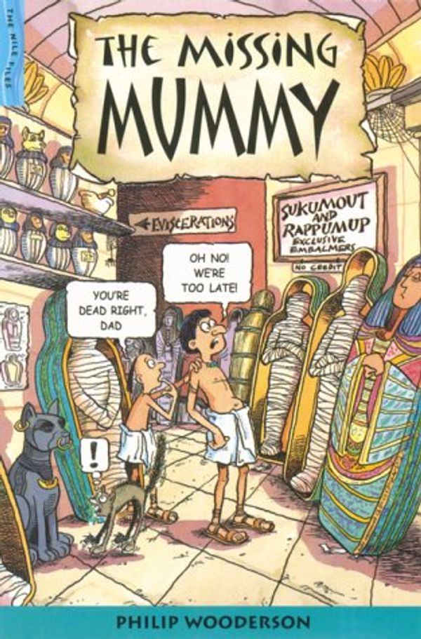 Cover Art for 9780749636548, The Missing Mummy by Philip Wooderson