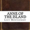 Cover Art for 9781539403517, Anne of the Island by Lucy Maud Montgomery