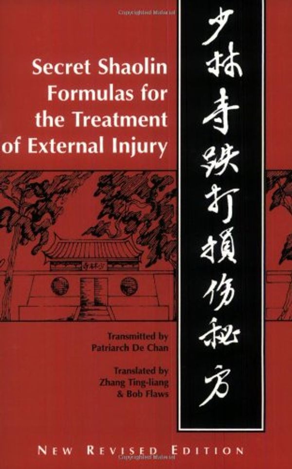 Cover Art for 9780936185088, Shaolin Secret Formulas for the Treatment of External Injury by De Qian, De Qian