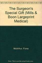 Cover Art for 9780263193404, The Surgeon's Special Gift (Medical Romance Large Print) by Fiona McArthur