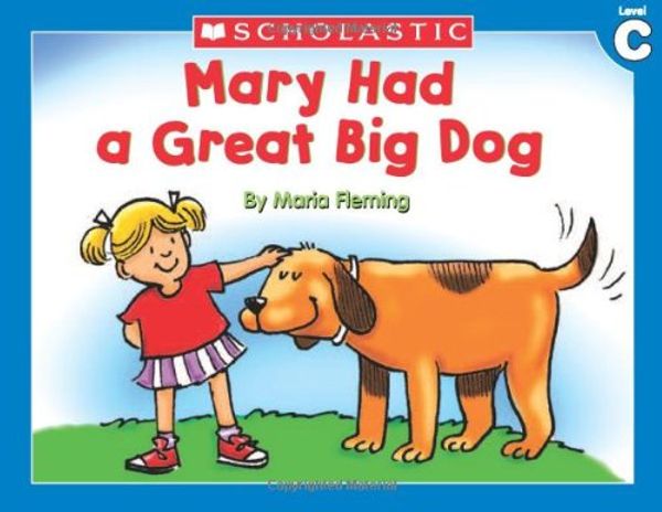 Cover Art for 9780439586733, Mary Had a Great Big Dog by Maria Fleming