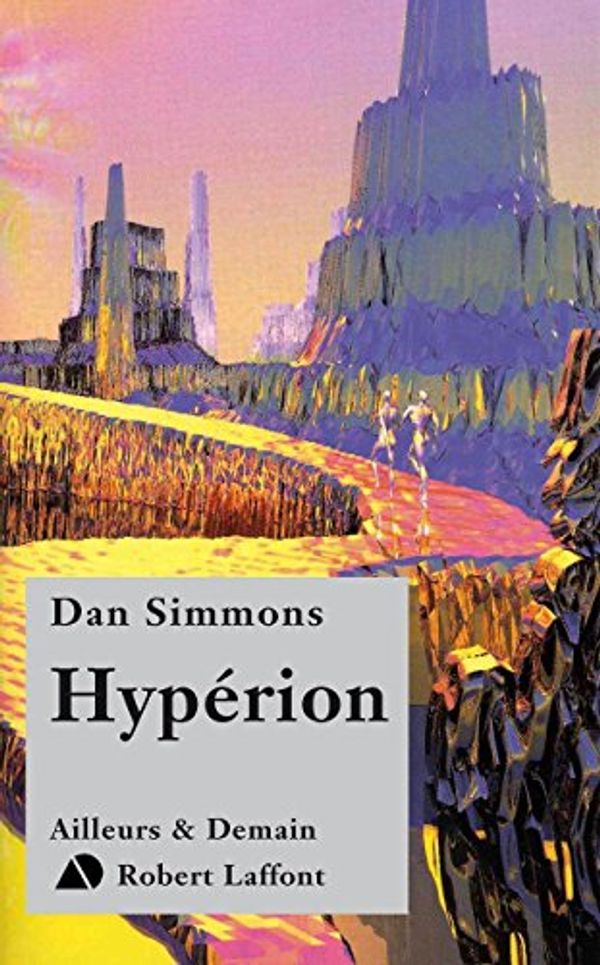 Cover Art for 9782221090268, Hypérion by Dan Simmons
