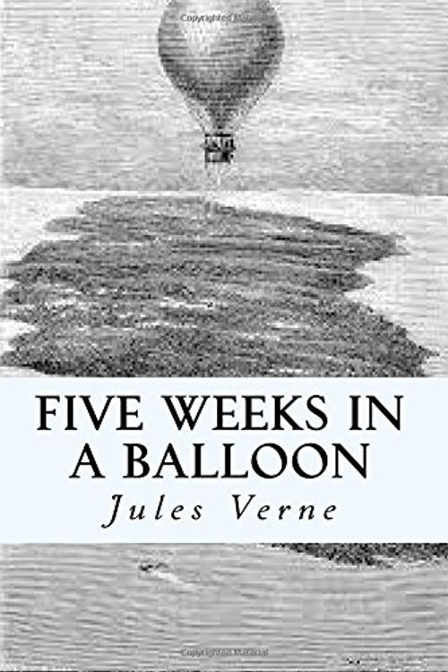 Cover Art for 9781545472330, Five Weeks in a Balloon by Jules Verne