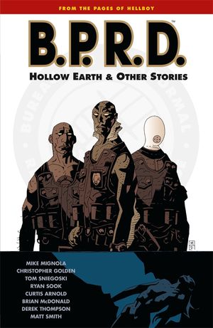 Cover Art for 9781593072803, B.P.R.D. Volume 1: Hollow Earth And Other Stories by Mike Mignola