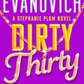 Cover Art for B0BV6MW1ZF, Dirty Thirty by Janet Evanovich