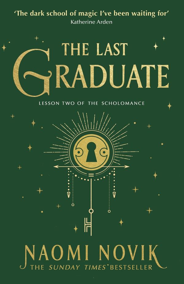 Cover Art for 9781529100907, The Last Graduate by Naomi Novik