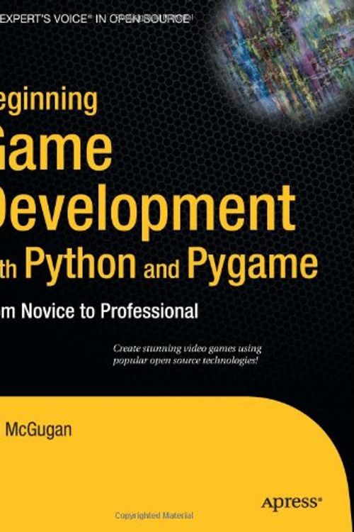 Cover Art for 9781590598726, Beginning Game Development with Python and Pygame: From Novice to Professional by Will McGugan